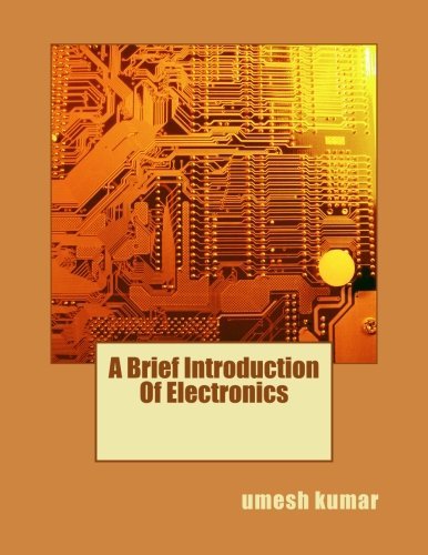 Cover for Umesh Kumar · A Brief Introduction of Electronics (Paperback Book) (2014)