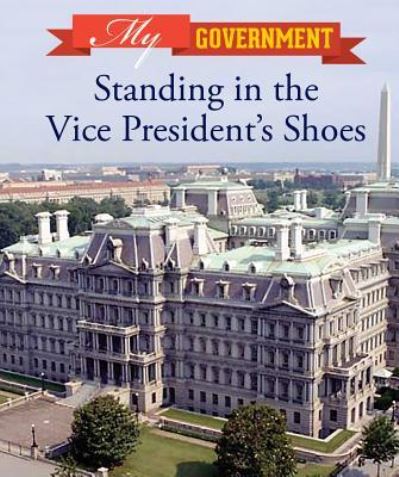 Cover for Kaitlyn Duling · Standing in the Vice President's Shoes (Hardcover Book) (2017)