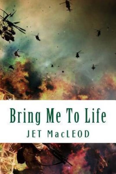 Cover for Jet MacLeod · Bring Me To Life (Taschenbuch) (2016)