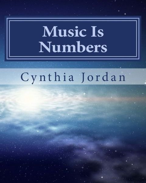 Cover for Cynthia Jordan · Music is Numbers: Understanding the Nashville Number System (Taschenbuch) (2015)