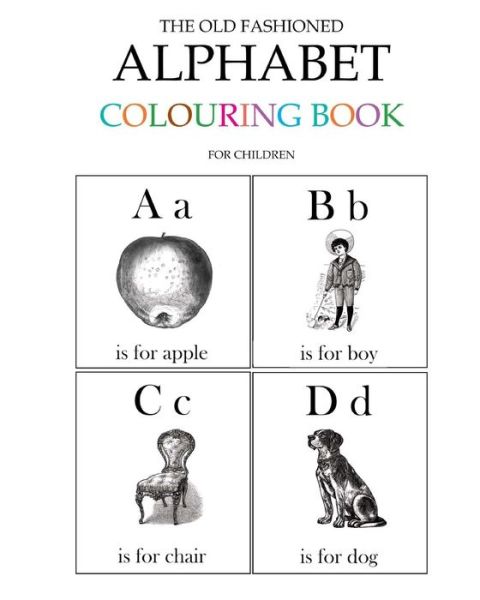 Cover for Hugh Morrison · The Old Fashioned Alphabet Colouring Book for Children (Paperback Book) (2015)