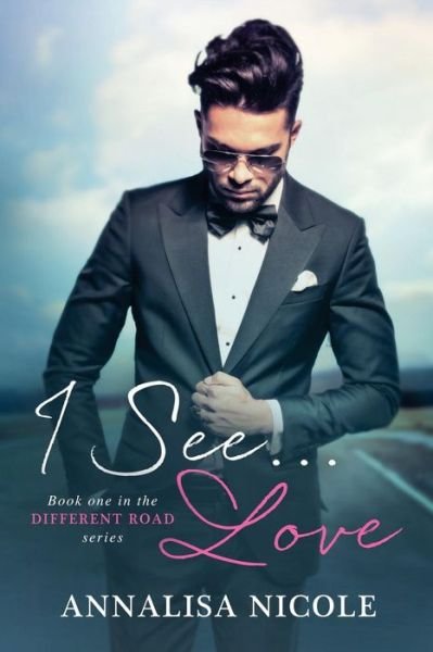 Cover for Annalisa Nicole · I See...love (Paperback Bog) (2015)