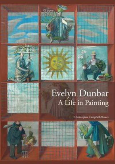 Christopher Campbell-Howes · Evelyn Dunbar: A Life in Painting (Paperback Book) (2016)