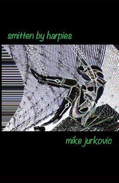 Cover for Mike Jurkovic · Smitten by Harpies (Paperback Book) (2016)