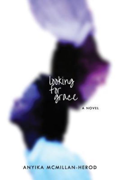 Cover for Anyika McMillan-Herod · Looking for Grace (Paperback Book) (2016)