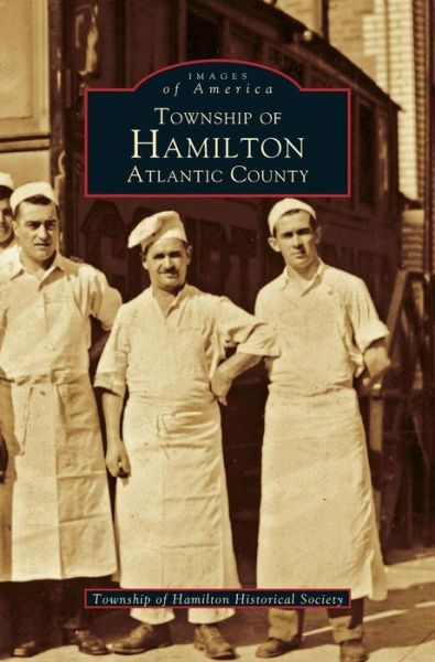 Cover for Township of Hamilton Historical Society · Township of Hamilton Atlantic County (Hardcover bog) (2001)