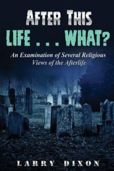 Cover for Eternal Destinies Students · After This Life . . . What? (Paperback Book) (2016)