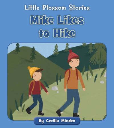 Cover for Cecilia Minden · Mike Likes to Hike (Taschenbuch) (2021)