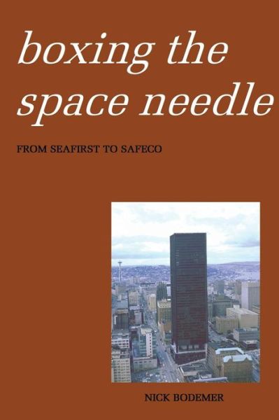 Cover for Nick Bodemer · Boxing the Space Needle (Paperback Book) (2017)