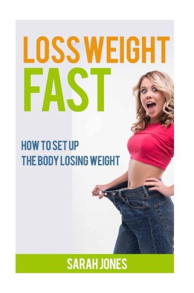 Cover for Sarah Jones · Loss Weight Fast (Paperback Book) (2016)