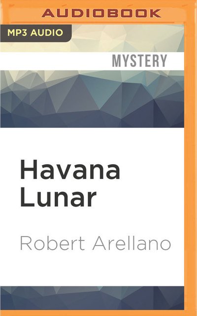 Havana Lunar - Jonathan Davis - Musik - AUDIBLE STUDIOS ON BRILLIANCE - 9781536642841 - 24. januar 2017