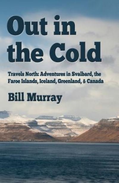Cover for Bill Murray · Out in the Cold (Paperback Bog) (2017)