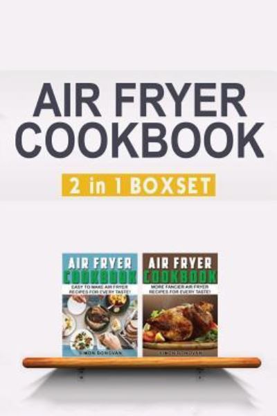 Cover for Simon Donovan · Air Fryer Cookbook (Pocketbok) (2016)