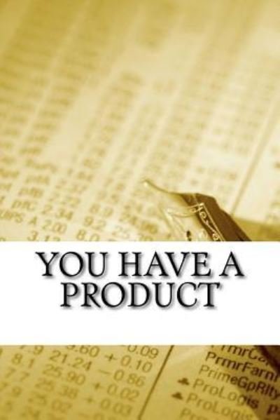 Cover for You Also Have a Product · You Have a Product (Paperback Book) (2016)