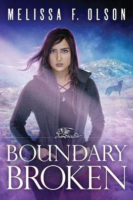 Cover for Melissa F. Olson · Boundary Broken - Boundary Magic (Paperback Book) (2019)