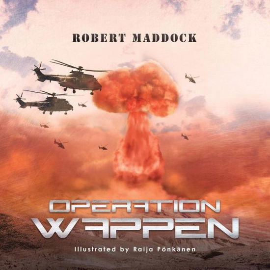 Cover for Robert K Maddock Jr MD Facp · Operation Wappen (Paperback Book) (2018)