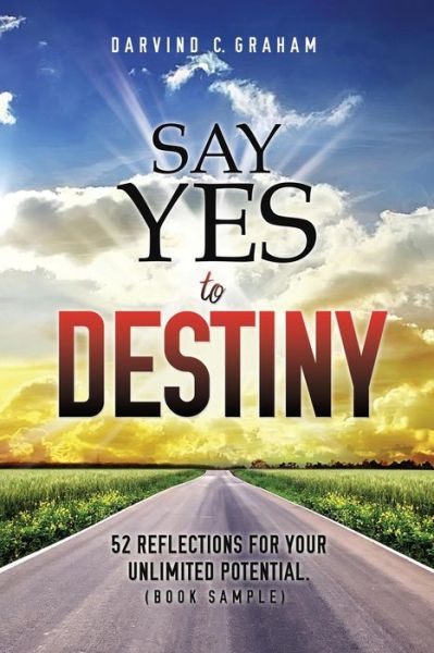 Cover for Darvind C Graham · Say Yes to Destiny (Paperback Book) (2017)