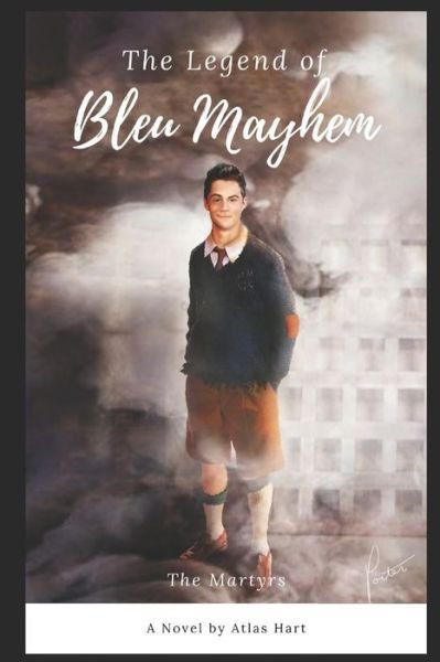 Cover for Atlas Hart · The Legend of Bleu Mayhem (Paperback Bog) (2017)