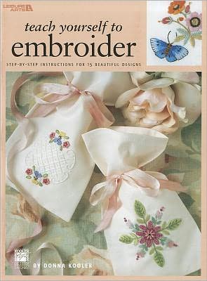 Teach Yourself to Embroider - Kooler Design Studio - Books - Leisure Arts Inc - 9781574866841 - August 1, 2001