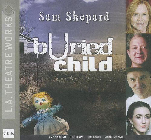 Buried Child - Sam Shepard - Livre audio - L.A. Theatre Works - 9781580818841 - 15 avril 2012