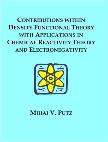 Cover for Mihai V. Putz · Contributions Within Density Functional Theory with Applications in Chemical Reactivity Theory and Electronegativity (Paperback Book) (2003)