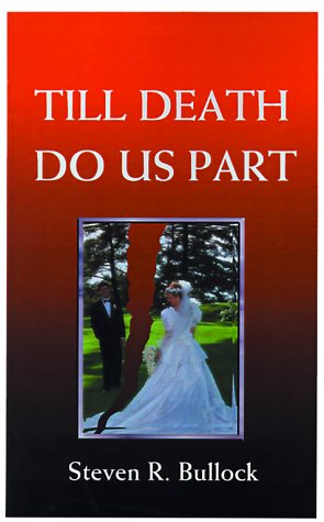 Cover for Steven R. Bullock · Till Death Do Us Part (Paperback Book) (2001)