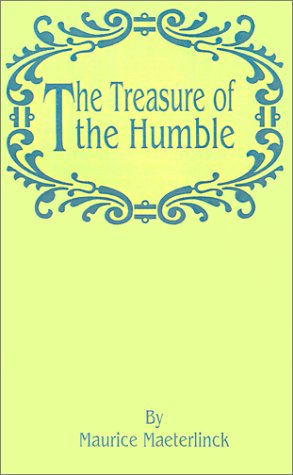 Cover for Maurice Maeterlinck · The Treasure of the Humble (Paperback Book) (2001)