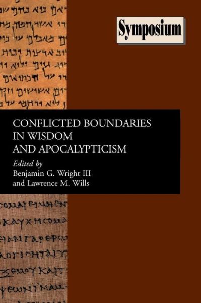 Cover for Benjamin G Wright · Conflicted Boundaries in Wisdom and Apocalypticism (Paperback Book) (2005)