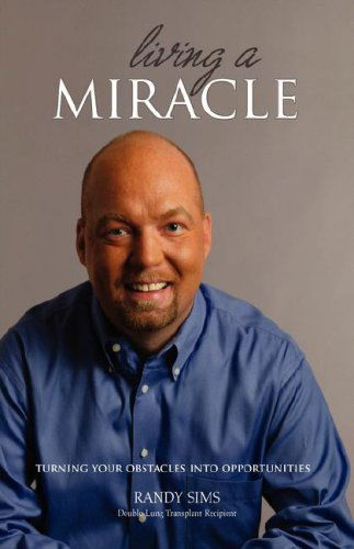 Cover for Randy Sims · Living a Miracle (Paperback Book) (2006)