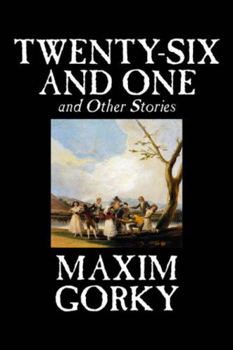 Cover for Maxim Gorky · Twenty-six and One and Other Stories (Paperback Book) (2006)