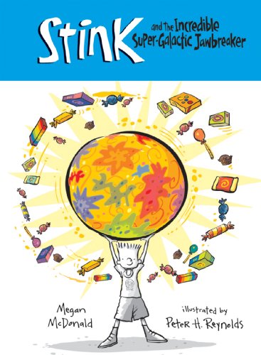 Cover for Megan Mcdonald · Stink and the Incredible Super-galactic Jawbreaker (Hardcover Book) [Reprint edition] (2010)