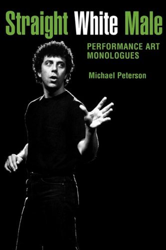 Cover for Michael Peterson · Straight White Male: Performance Art Monologues (Taschenbuch) (1997)