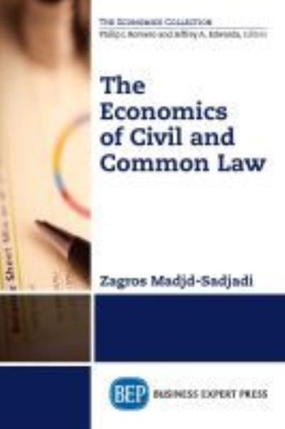 Cover for Zagros Madjd-Sadjadi · The Economics of Civil and Common Law (Taschenbuch) (2015)
