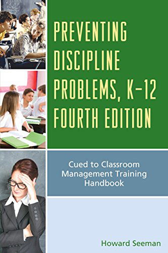 Cover for Howard Seeman · Preventing Discipline Problems, K-12: Cued to Classroom Management Training Handbook (Hardcover Book) [Fourth edition] (2014)