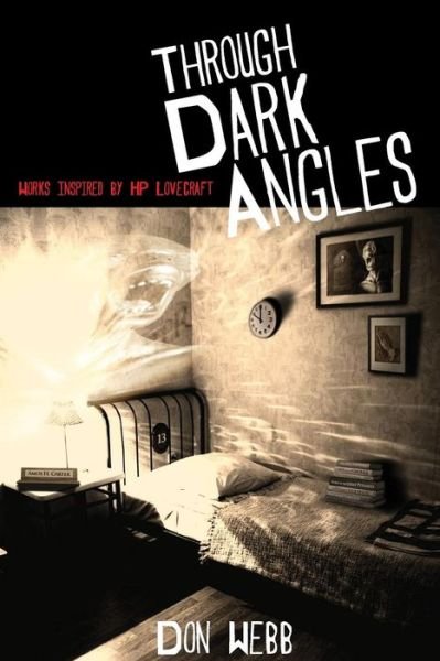 Cover for Don Webb · Through Dark Angles: Works Inspired by H. P. Lovecraft (Paperback Book) (2014)