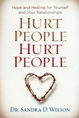 Cover for Sandra Wilson · Hurt People Hurt People (Taschenbuch) (2015)