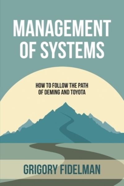 Cover for Grigory Fidelman · Management of Systems (Paperback Book) (2019)