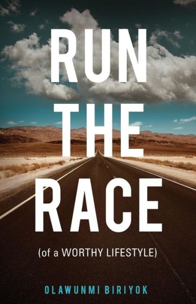 Cover for Olawunmi Biriyok · Run the Race (Paperback Book) (2014)