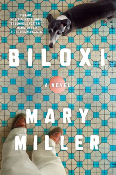 Cover for Mary Miller · Biloxi: A Novel (Paperback Book) (2020)