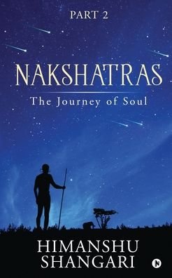 Cover for Himanshu Shangari · Nakshatras Part 2 (Paperback Book) (2020)