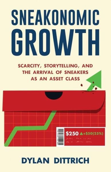 Cover for Dylan Dittrich · Sneakonomic Growth (Pocketbok) (2019)