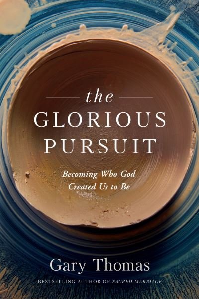 Cover for Gary Thomas · The Glorious Pursuit (Paperback Bog) (2020)