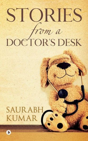 Cover for Saurabh Kumar · Stories from a Doctor's Desk (Paperback Book) (2018)