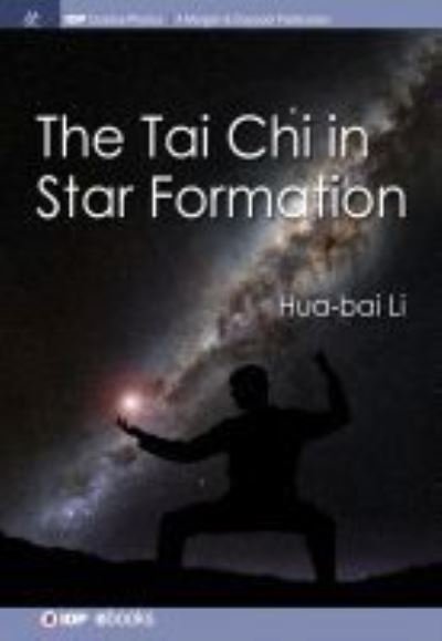 Cover for Hua-bai Li · The Tai Chi in Star Formation - IOP Concise Physics (Innbunden bok) (2017)