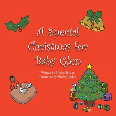 A Special Christmas for Baby Glen - Shirley Jordan - Books - Litfire Publishing - 9781643984841 - October 8, 2019
