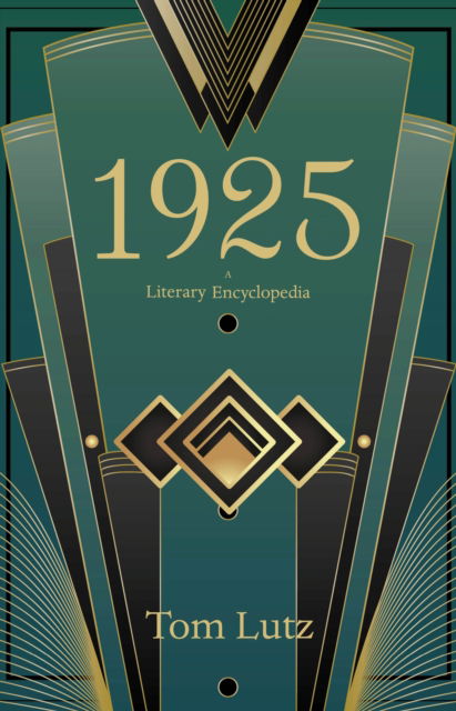 Cover for Tom Lutz · 1925: A Literary Encyclopedia (Hardcover Book) (2025)