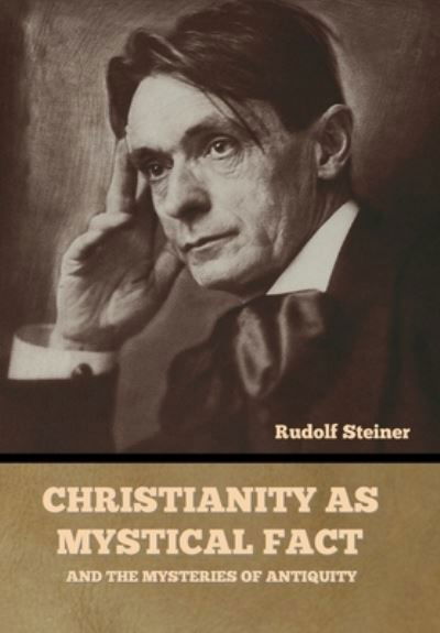 Cover for Rudolf Steiner · Christianity as Mystical Fact (Innbunden bok) (2022)