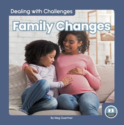 Cover for Meg Gaertner · Dealing with Challenges: Family Changes (Hardcover Book) (2022)
