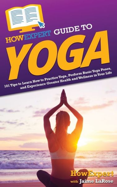 Cover for HowExpert · HowExpert Guide to Yoga (Book) (2022)