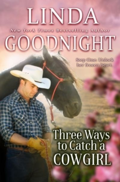 Cover for Linda Goodnight · Three Ways to Catch a Cowgirl (Paperback Book) (2020)